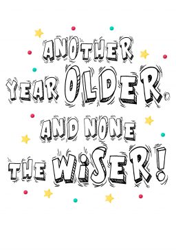 Another year older none the wiser A4 birthday banter card