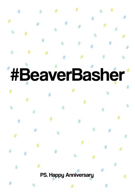 #beaverbasher happy anniversary greetings card