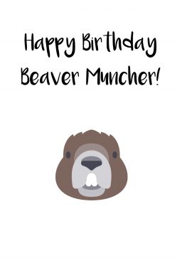 Beaver Muncher Happy Birthday greetings card