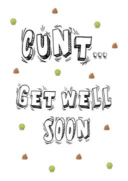 cunt get well soon A4 greetings card