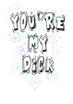 youre my dick A4 greetings card